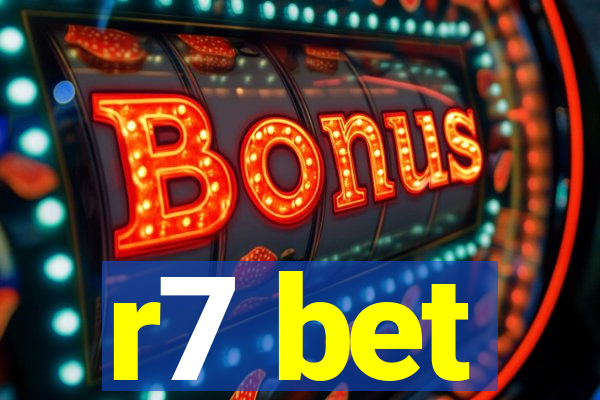 r7 bet